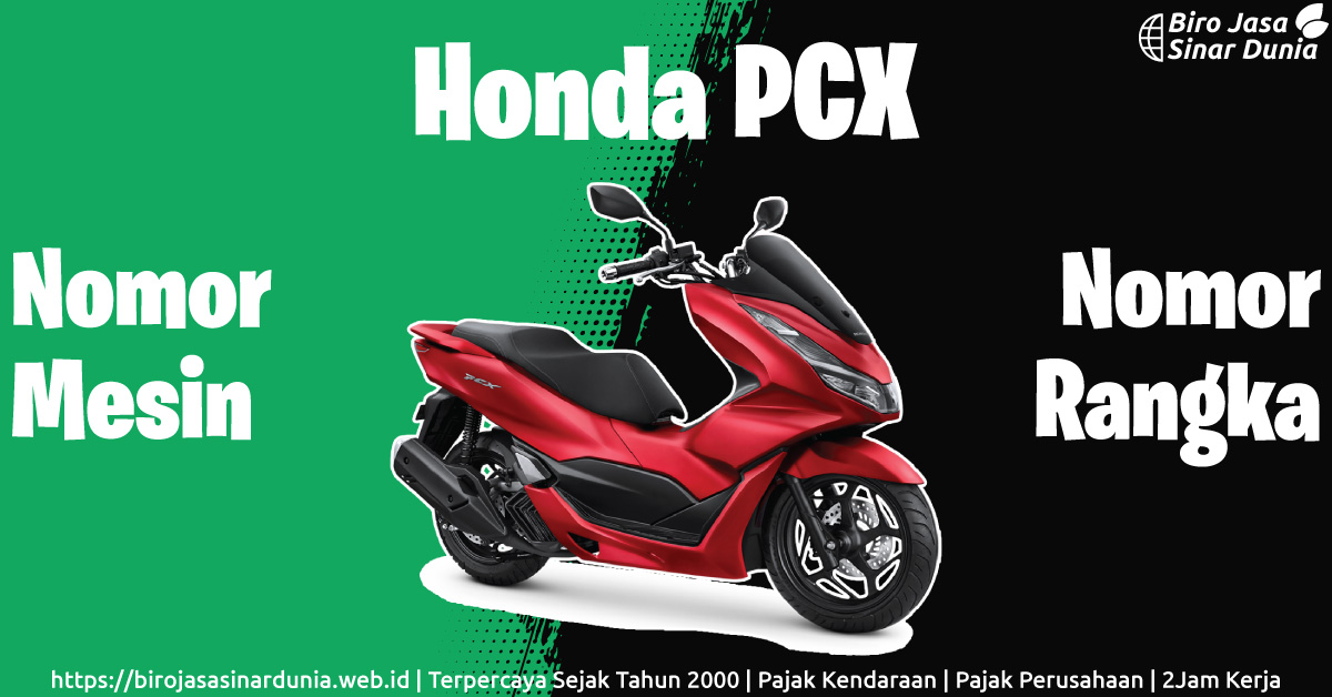 Letak Nomor Mesin Nomor Rangka Honda PCX