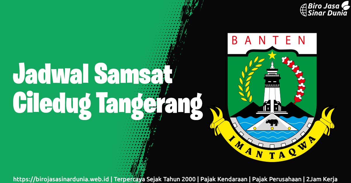 Jadwal Samsat Ciledug Tangerang